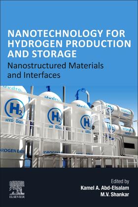 Abd-Elsalam / Shankar |  Nanotechnology for Hydrogen Production and Storage | Buch |  Sack Fachmedien