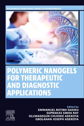 Sadiku / Sinha / Chijioke |  Polymeric Nanogels for Therapeutic and Diagnostic Applications | Buch |  Sack Fachmedien