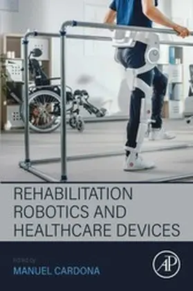 Cardona |  Rehabilitation Robotics and Healthcare  Devices | eBook | Sack Fachmedien