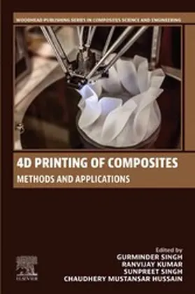 Singh / Kumar / Mustansar Hussain |  4D Printing of Composites | eBook | Sack Fachmedien