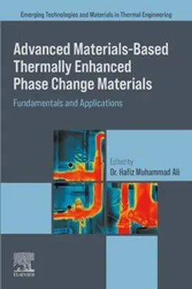 Muhammad Ali |  Advanced Materials based Thermally Enhanced Phase Change Materials | eBook | Sack Fachmedien