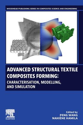 Wang / Hamila |  Advanced Structural Textile Composites Forming | Buch |  Sack Fachmedien