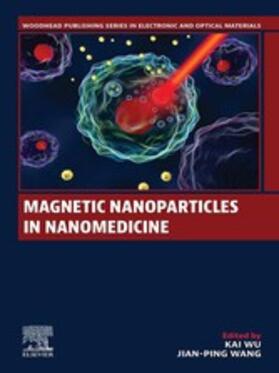 Wu / Wang |  Magnetic Nanoparticles in Nanomedicine | eBook | Sack Fachmedien