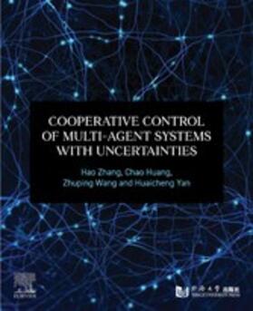 Zhang / Huang / Wang |  Cooperative Control of Multi-Agent Systems with Uncertainties | eBook | Sack Fachmedien