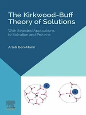 Ben-Naim |  The Kirkwood-Buff Theory of Solutions | eBook | Sack Fachmedien