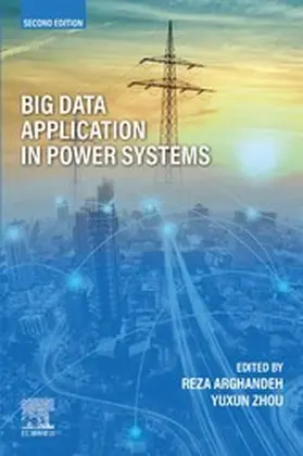 Arghandeh / Zhou |  Big Data Application in Power Systems | eBook | Sack Fachmedien