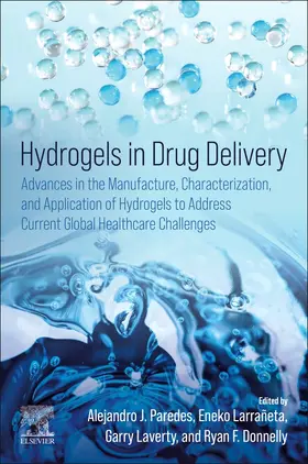 Paredes / Larrañeta / Laverty |  Hydrogels in Drug Delivery | Buch |  Sack Fachmedien