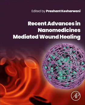 Kesharwani |  Recent Advances in Nanomedicines Mediated Wound Healing | Buch |  Sack Fachmedien