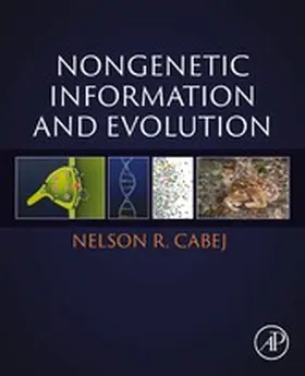 R Cabej |  Nongenetic Information and Evolution | eBook | Sack Fachmedien