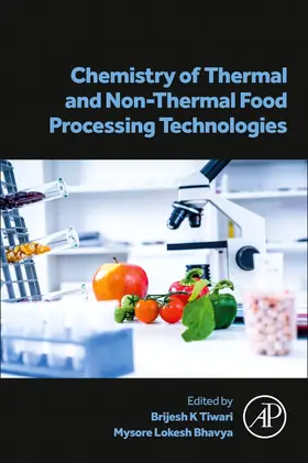 K Tiwari / Bhavya |  Chemistry of Thermal and Non-Thermal Food Processing Technologies | Buch |  Sack Fachmedien