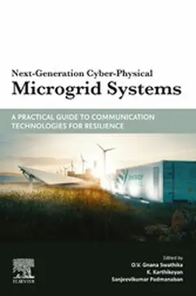 Swathika / Karthikeyan / Padmanaban |  Next-Generation Cyber-Physical Microgrid Systems | eBook | Sack Fachmedien