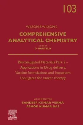  Bioconjugated Materials Part 2 - Applications in Drug delivery, Vaccine formulations and Important conjugates for cancer therapy | Buch |  Sack Fachmedien