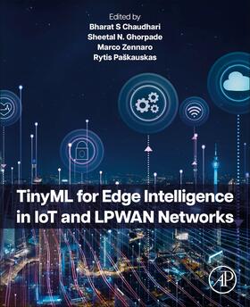 S Chaudhari / N Ghorpade / Zennaro |  Tinyml for Edge Intelligence in Iot and Lpwan Networks | Buch |  Sack Fachmedien