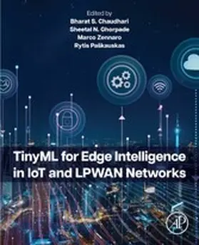 S Chaudhari / N Ghorpade / Zennaro |  TinyML for Edge Intelligence in IoT and LPWAN Networks | eBook | Sack Fachmedien