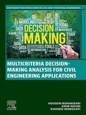 Bonakdari / Noori / Morovati |  Multicriteria Decision-Making Analysis for Civil Engineering Applications | eBook | Sack Fachmedien