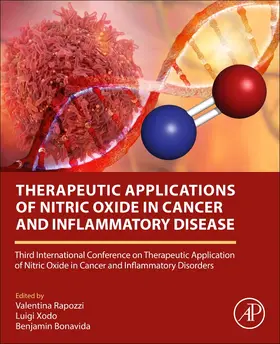 Rapozzi / Xodo / Bonavida |  Therapeutic Applications of Nitric Oxide in Cancer and Inflammatory Disorders | Buch |  Sack Fachmedien