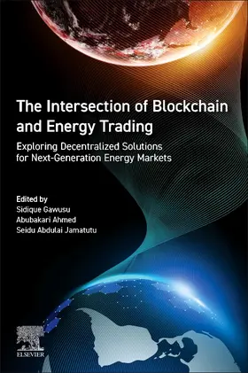 Gawusu / Ahmed / Jamatutu |  The Intersection of Blockchain and Energy Trading | Buch |  Sack Fachmedien