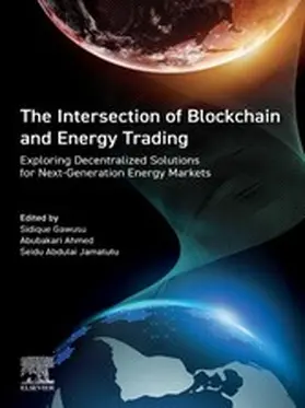 Gawusu / Ahmed / Jamatutu |  The Intersection of Blockchain and Energy Trading | eBook | Sack Fachmedien