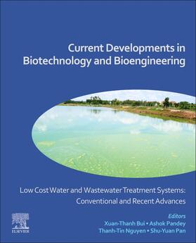 Bui / Pandey / Nguyen |  Low Cost Water and Wastewater Treatment Systems: Conventional and Recent Advances | Buch |  Sack Fachmedien