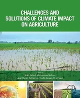 Fahad / Adnan / Munir |  Challenges and Solutions of Climate Impact on Agriculture | eBook | Sack Fachmedien