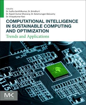 Balusamy / Ravi / Dhanaraj |  Computational Intelligence in Sustainable Computing and Optimization | Buch |  Sack Fachmedien