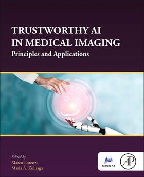 Lorenzi / A Zuluaga |  Trustworthy AI in Medical Imaging | Buch |  Sack Fachmedien
