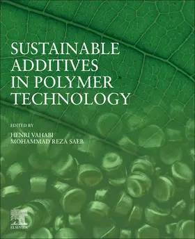 Vahabi / Saeb |  Sustainable Additives in Polymer Technology | Buch |  Sack Fachmedien