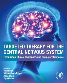 Patel / Rajput / Shah |  Targeted Therapy for the Central Nervous System | Buch |  Sack Fachmedien