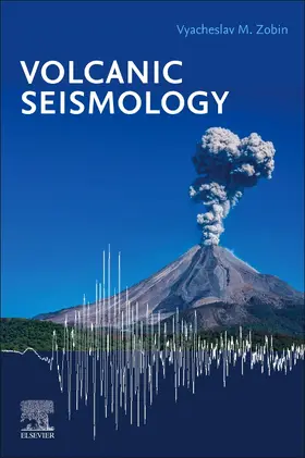 M Zobin |  Volcanic Seismology | Buch |  Sack Fachmedien