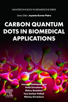 Chattopadhyay / Srivastava / Bastakoti |  Carbon Quantum Dots in Biomedical Applications | Buch |  Sack Fachmedien