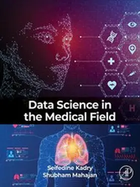 Kadry BSc / Kadry / Mahajan B. Tech |  Data Science in the Medical Field | eBook | Sack Fachmedien