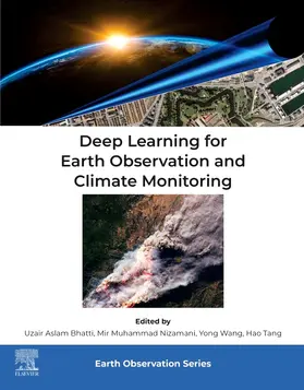 Bhatti / Nizamani / Wang |  Deep Learning for Earth Observation and Climate Monitoring | Buch |  Sack Fachmedien