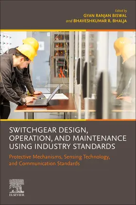 Biswal / Bhalja |  Switchgear Design, Operation, and Maintenance Using Industry Standards | Buch |  Sack Fachmedien