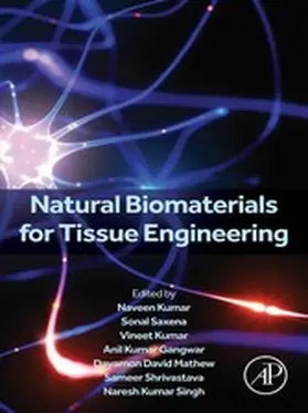 Kumar / Saxena / Mathew |  Natural Biomaterials for Tissue  Engineering | eBook | Sack Fachmedien