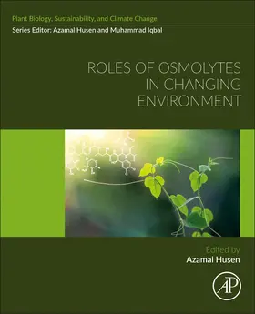 Husen |  Roles of Osmolytes in Changing Environment | Buch |  Sack Fachmedien