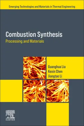 Liu / Chen / Li |  Combustion Synthesis | Buch |  Sack Fachmedien