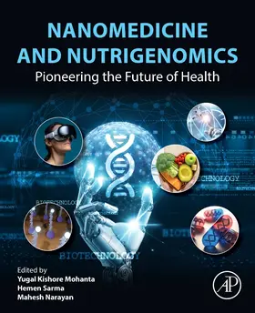 Mohanta / Sarma / Narayan |  Nanomedicine and Nutrigenomics | Buch |  Sack Fachmedien