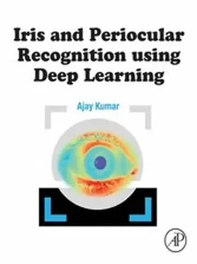 Kumar |  Iris and Periocular Recognition using Deep Learning | eBook | Sack Fachmedien