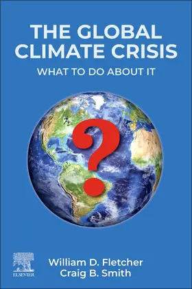 Fletcher / Smith |  The Global Climate Crisis | Buch |  Sack Fachmedien