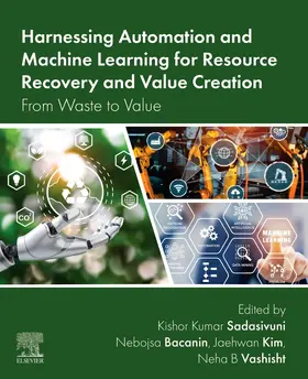 Sadasivuni / Bacanin / Kim |  Harnessing Automation and Machine Learning for Resource Recovery and Value Creation | Buch |  Sack Fachmedien