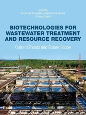 Srivastav / Zinicovscaia / Cepoi |  Biotechnologies for Wastewater Treatment and Resource Recovery | eBook | Sack Fachmedien