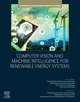 Dubey / Kumar / Pati |  Computer Vision and Machine Intelligence for Renewable Energy Systems | Buch |  Sack Fachmedien