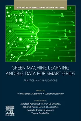 Indragandhi / Elakkiya / Subramaniyaswamy |  Green Machine Learning and Big Data for Smart Grids | Buch |  Sack Fachmedien