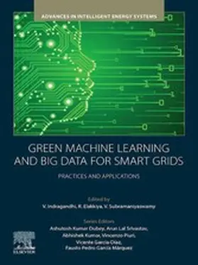 Indragandhi / Elakkiya / Subramaniyaswamy |  Green Machine Learning and Big Data for Smart Grids | eBook | Sack Fachmedien