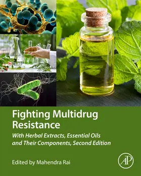 Rai |  Fighting Multidrug Resistance with Herbal Extracts, Essential Oils and Their Components | Buch |  Sack Fachmedien