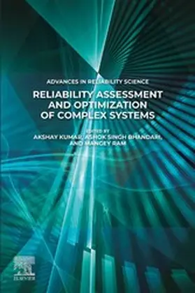 Kumar / Bhandari / Ram |  Reliability Assessment and Optimization of Complex Systems | eBook | Sack Fachmedien