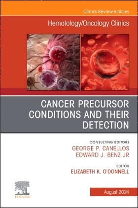 O'Donnell |  Cancer Precursor Conditions and Their Detection, an Issue of Hematology/Oncology Clinics of North America | Buch |  Sack Fachmedien