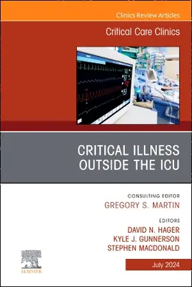 Hager / Gunnerson / Macdonald |  Critical Illness Outside the ICU, An Issue of Critical Care Clinics | Buch |  Sack Fachmedien