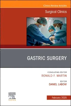 Labow |  Gastric Surgery, an Issue of Surgical Clinics | Buch |  Sack Fachmedien