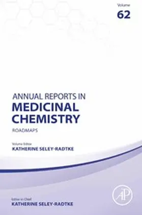 Seley-Radtke |  Annual Reports in Medicinal Chemistry: Roadmaps | eBook | Sack Fachmedien